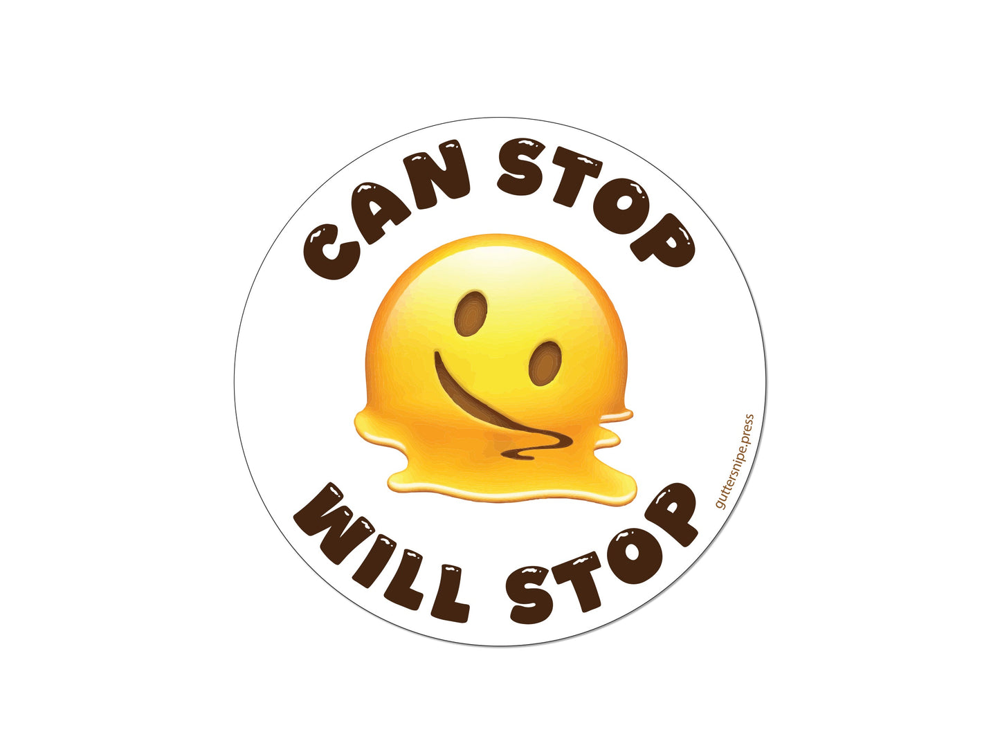Can Stop. Will Stop. Funny Emoji Sticker.