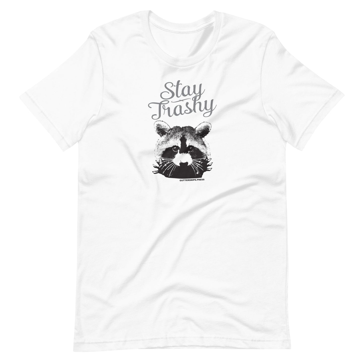 Stay Trashy T-Shirt