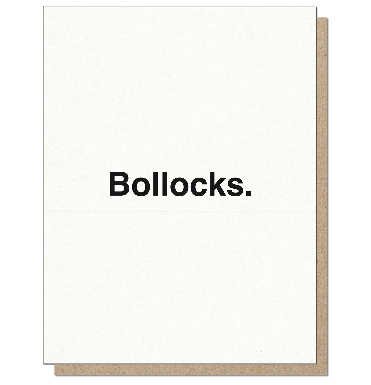 Bollocks. Minimalist Everyday Card.
