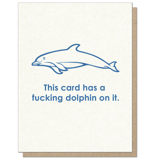 A Fucking Dolphin On It Greeting Card.