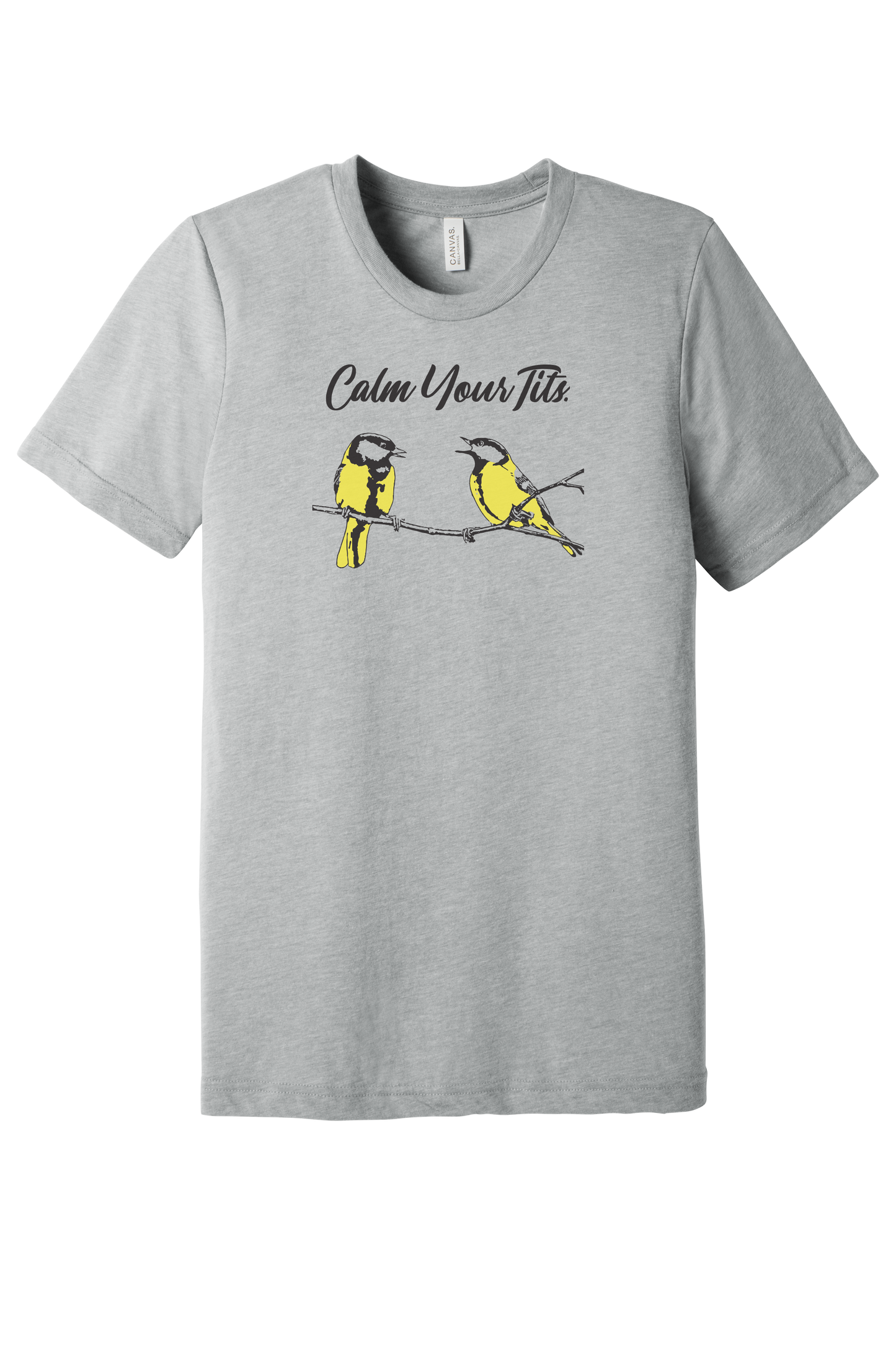 Calm Your Tits T-Shirt