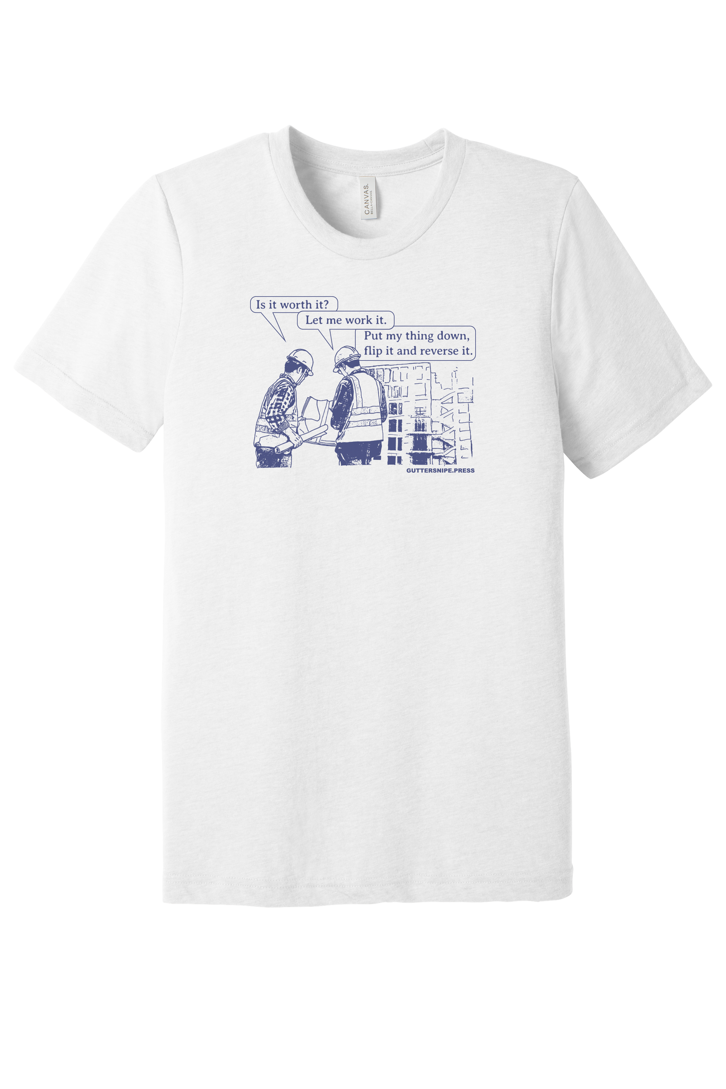 Let Me Work It Tri-Blend T-Shirt