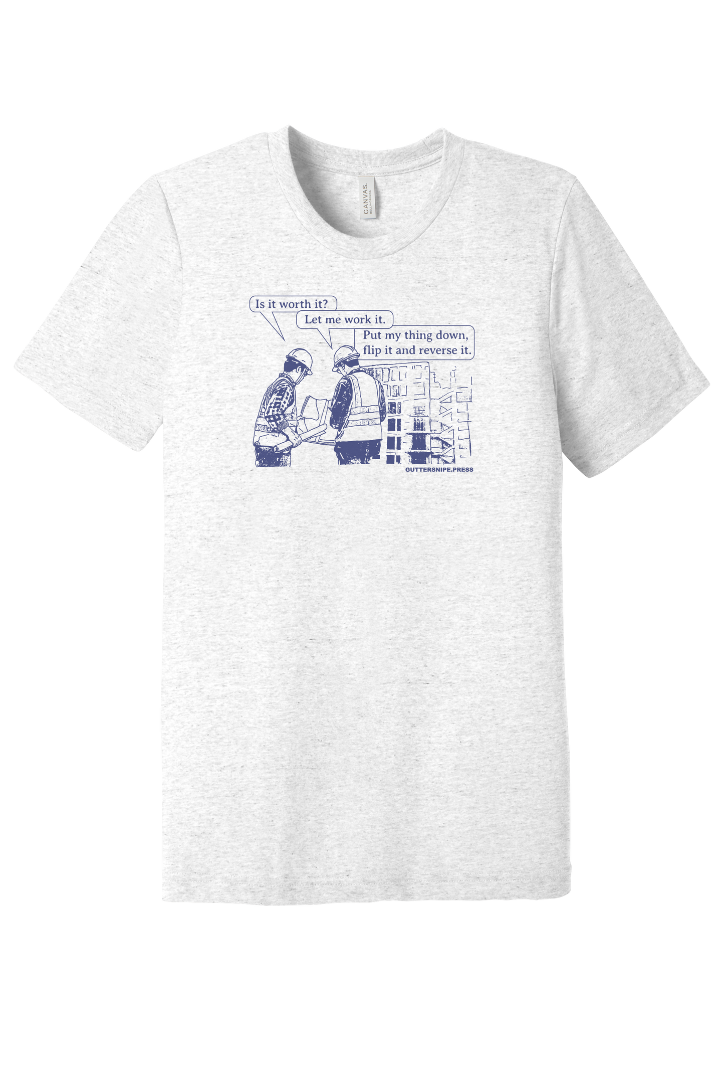 Let Me Work It Tri-Blend T-Shirt