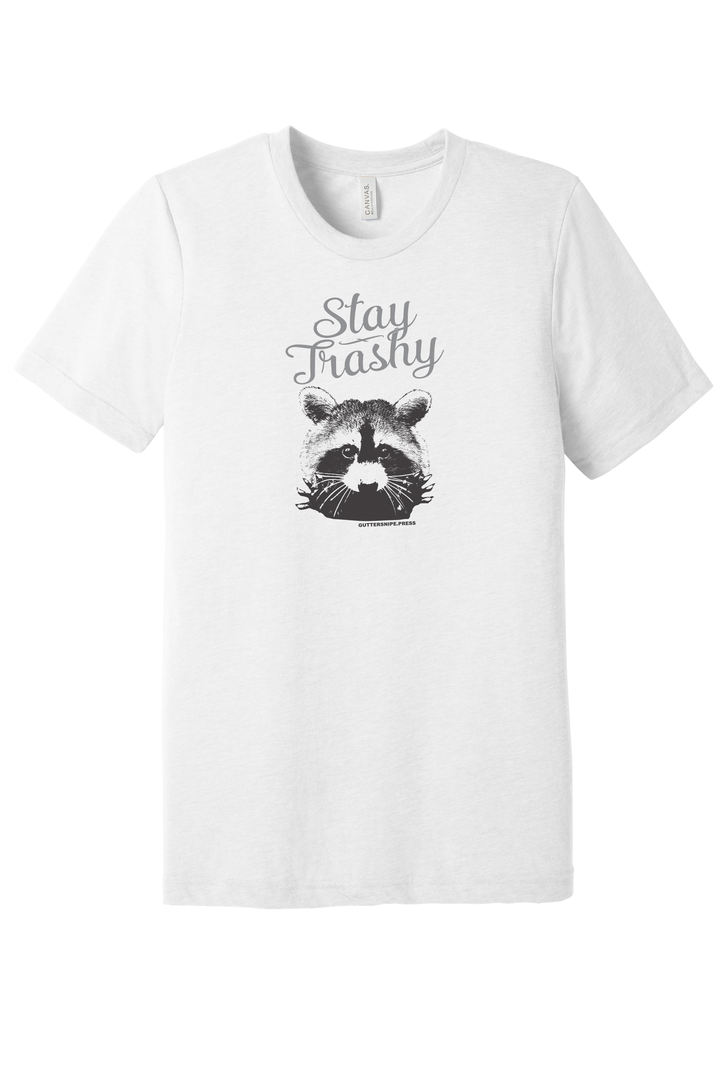Stay Trashy Tri-Blend T-Shirt