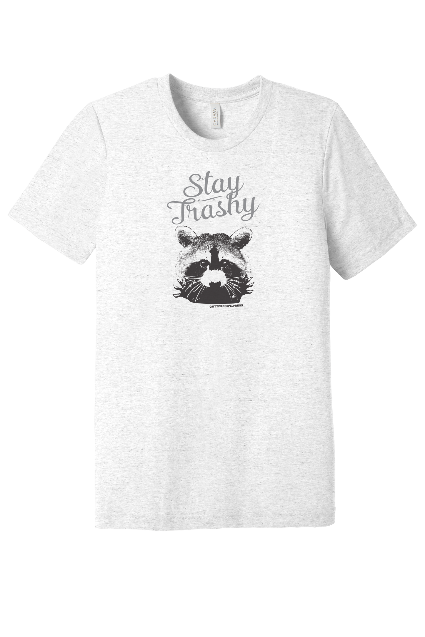Stay Trashy Tri-Blend T-Shirt
