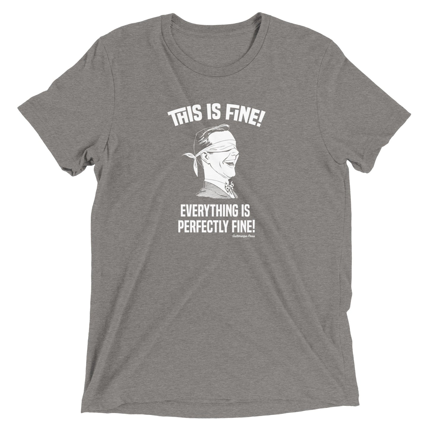 This is Fine Tri-Blend T-Shirt